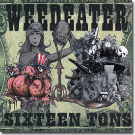 weedeater sixteen tons 