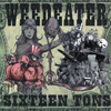 weedeater sixteen tons